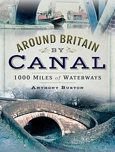 Beispielbild fr Around Britain by Canal: 1,000 Miles of Waterways zum Verkauf von WorldofBooks
