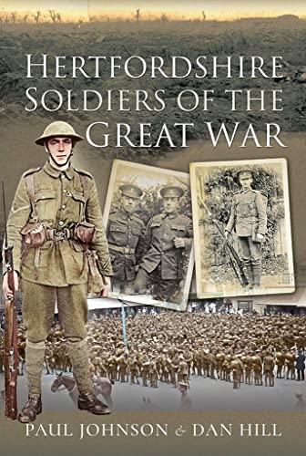 Beispielbild fr Hertfordshire Soldiers of The Great War (Your Towns & Cities in the Great War) zum Verkauf von Books From California