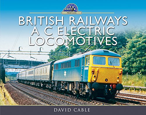 Beispielbild fr British Railways A C Electric Locomotives zum Verkauf von Blackwell's