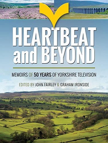Beispielbild fr Heartbeat and Beyond: 50 Years of Yorkshire Television zum Verkauf von AwesomeBooks