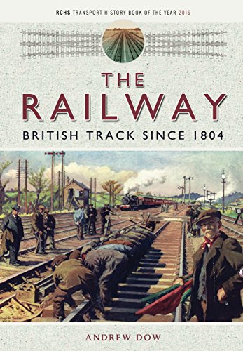 9781473897571: The Railway - British Track Since 1804