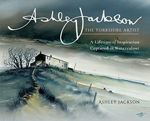 Beispielbild fr Ashley Jackson: The Yorkshire Artist: A Lifetime of Inspiration Captured in Watercolour zum Verkauf von Books From California