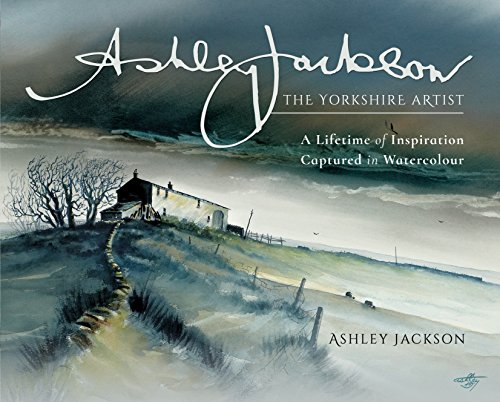 Stock image for Ashley Jackson: The Yorkshire Artist: A Lifetime of Inspiration Captured in Watercolour for sale by Books From California