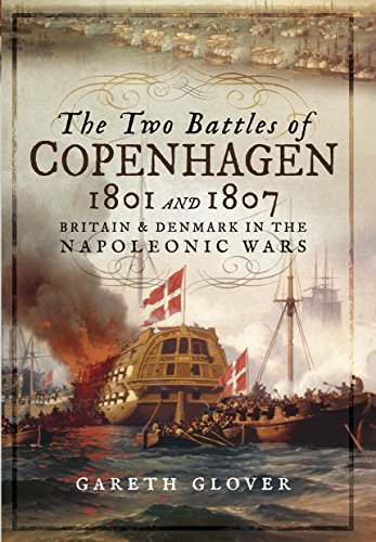Beispielbild fr The Two Battles of Copenhagen 1801 and 1807 zum Verkauf von Blackwell's