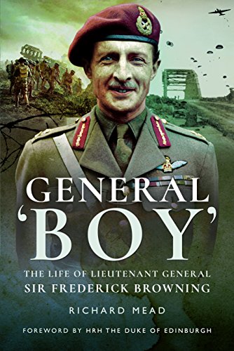 Imagen de archivo de General Boy: The Life of Lieutenant General Sir Frederick Browning a la venta por PlumCircle