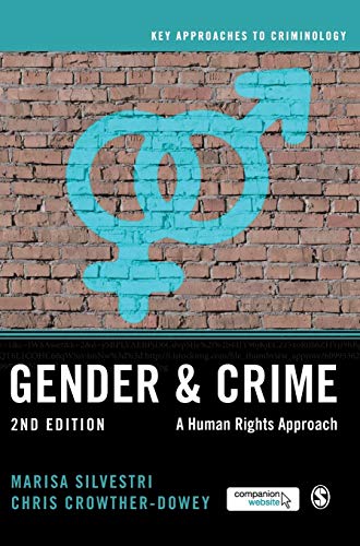 9781473902183: Gender and Crime: A Human Rights Approach (Key Approaches to Criminology)