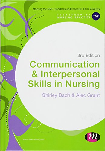 Stock image for Communication and Interpersonal Skills in Nursing for sale by ThriftBooks-Atlanta