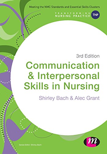 Stock image for Communication and Interpersonal Skills in Nursing for sale by Better World Books