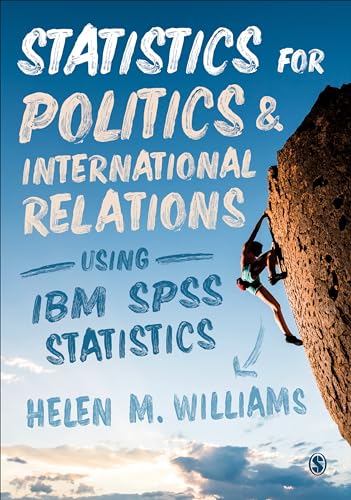 Beispielbild fr Statistics for Politics and International Relations Using IBM SPSS Statistics zum Verkauf von Blackwell's