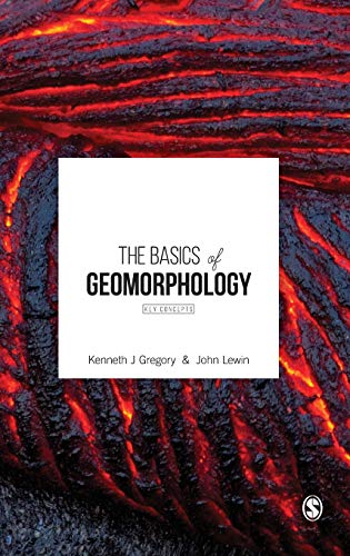 9781473905740: The Basics of Geomorphology: Key Concepts (Sage Ltd)