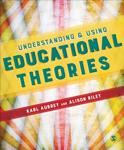 Stock image for Understanding & Using Educational Theories for sale by ThriftBooks-Dallas