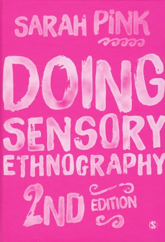 9781473905955: Doing Sensory Ethnography