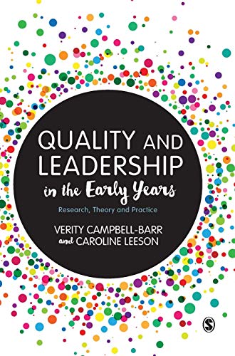 9781473906471: Quality and Leadership in the Early Years: Research, Theory and Practice
