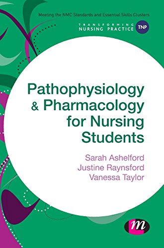 9781473906594: Pathophysiology and Pharmacology for Nursing Students (Transforming Nursing Practice Series)