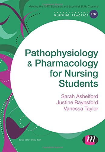 Stock image for Pathophysiology and Pharmacology for Nursing Students (Transforming Nursing Practice Series) for sale by AwesomeBooks