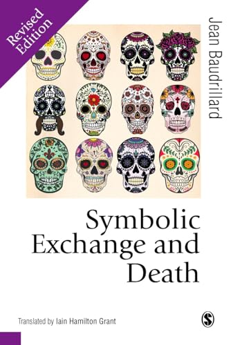 Imagen de archivo de Symbolic Exchange and Death (Published in association with Theory, Culture & Society) a la venta por GF Books, Inc.