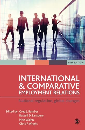 Beispielbild fr International and Comparative Employment Relations: National Regulation, Global Changes zum Verkauf von Anybook.com
