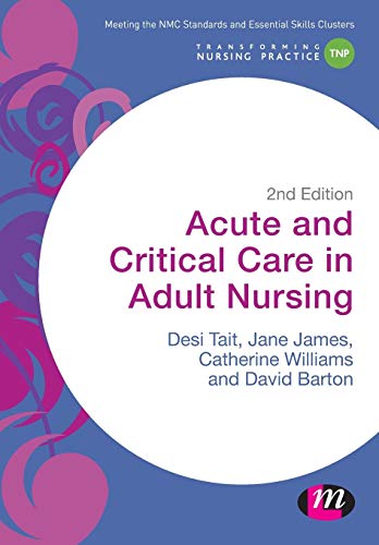 Imagen de archivo de Acute and Critical Care in Adult Nursing (Transforming Nursing Practice Series) a la venta por Decluttr