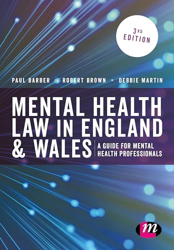 Imagen de archivo de Mental Health Law in England and Wales : A Guide for Mental Health Professionals a la venta por Better World Books Ltd