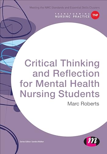 9781473913110: Critical Thinking and Reflection for Mental Health Nursing Students