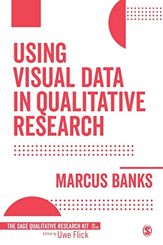 Beispielbild fr Using Visual Data in Qualitative Research (Qualitative Research Kit) zum Verkauf von Front Cover Books