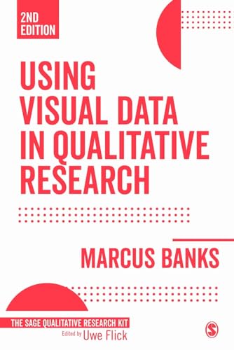 Stock image for Using Visual Data in Qualitative Research (Qualitative Research Kit) for sale by GoldBooks