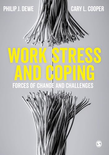 9781473915695: Work Stress and Coping: Forces of Change and Challenges