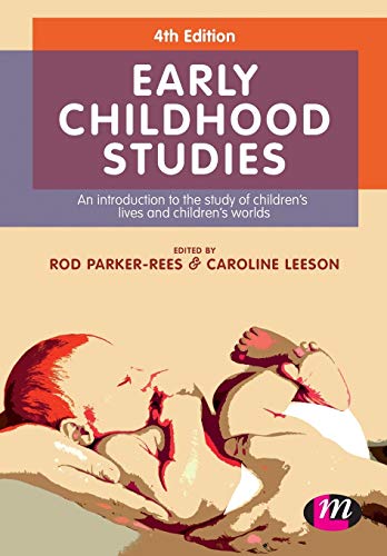 Imagen de archivo de Early Childhood Studies: An Introduction to the Study of Children's Lives and Children's Worlds a la venta por Goldstone Books