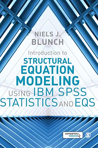 9781473916210: Introduction to Structural Equation Modeling Using IBM SPSS Statistics and EQS