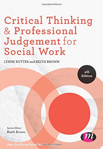 Beispielbild fr Critical Thinking and Professional Judgement in Social Work: (Post-Qualifying Social Work Practice Series) zum Verkauf von WorldofBooks