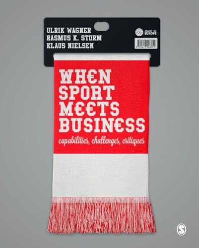 Stock image for When Sport Meets Business: Capabilities, Challenges, Critiques for sale by HPB-Red