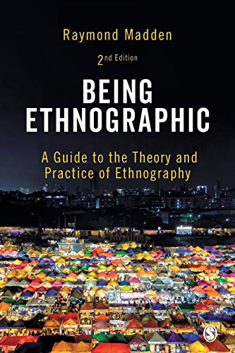 Beispielbild fr Being Ethnographic : A Guide to the Theory and Practice of Ethnography zum Verkauf von Better World Books