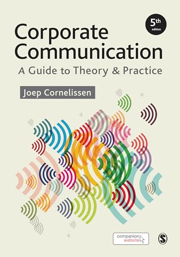 Imagen de archivo de Corporate Communication: A Guide to Theory and Practice a la venta por Irish Booksellers