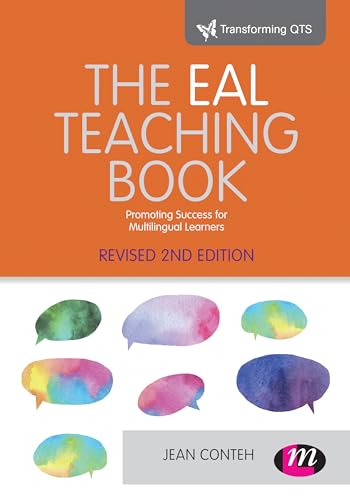 Beispielbild fr The EAL Teaching Book : Promoting Success for Multilingual Learners zum Verkauf von Better World Books Ltd