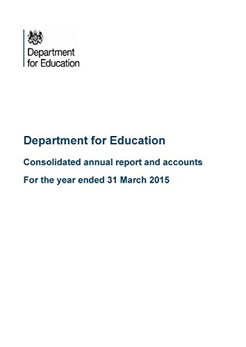 Stock image for Department for Education consolidated annual report and accounts for the year ended 31 March 2015 (House of Commons Papers) for sale by Phatpocket Limited