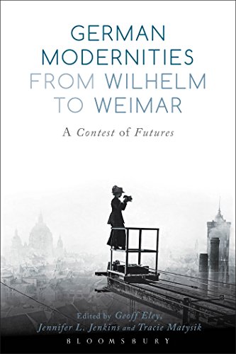 Stock image for German Modernities From Wilhelm to Weimar for sale by Ria Christie Collections