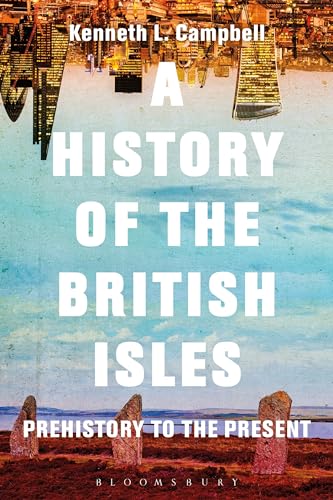 9781474216678: A History of the British Isles: Prehistory to the Present