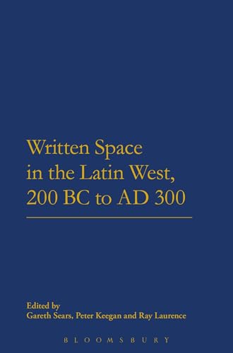 Stock image for Written Space in the Latin West, 200 BC to AD 300 for sale by Chiron Media