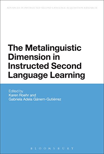 9781474218986: The Metalinguistic Dimension in Instructed Second Language Learning (Advances in Instructed Second Language Acquisition Research)