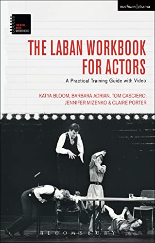 9781474220668: The Laban Workbook for Actors (Theatre Arts Workbooks): A Practical Training Guide with Video