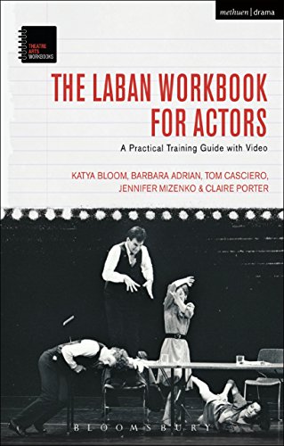 9781474220675: The Laban Workbook for Actors: A Practical Training Guide with Video (Theatre Arts Workbooks)