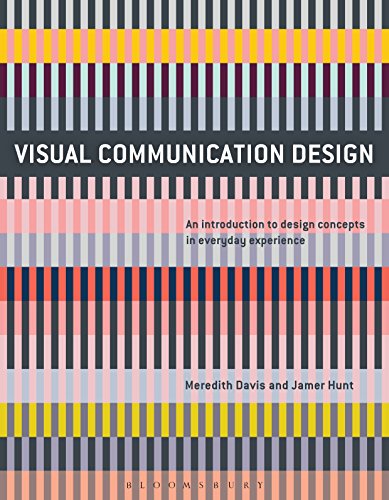 Beispielbild fr Visual Communication Design: An Introduction to Design Concepts in Everyday Experience (Required Reading Range) zum Verkauf von BooksRun