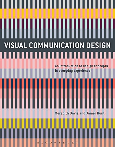 Stock image for Visual Communication Design: An Introduction to Design Concepts in Everyday Experience (Required Reading Range) for sale by BooksRun