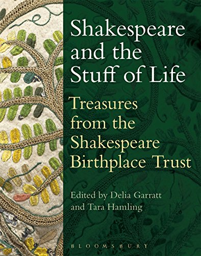 Beispielbild fr Shakespeare and the Stuff of Life: Treasures from the Shakespeare Birthplace Trust (Arden Shakespeare) zum Verkauf von Reuseabook