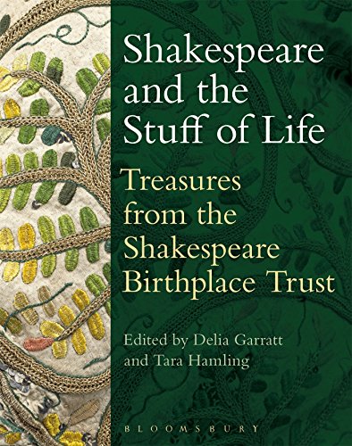 9781474222266: Shakespeare and the Stuff of Life: Treasures from the Shakespeare Birthplace Trust