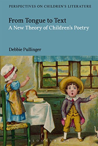 9781474222327: From Tongue to Text: A New Reading of Children's Poetry (Bloomsbury Perspectives on Children's Literature)