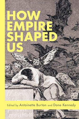 9781474222983: How Empire Shaped Us