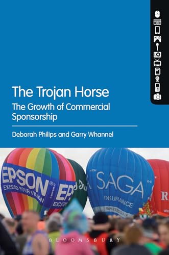 Stock image for THE TROJAN HORSE : THE GROWTH OF COMMERCIAL SPONSORSHIP for sale by Basi6 International