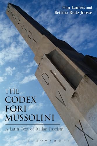 Stock image for The Codex Fori Mussolini A Latin Text of Italian Fascism for sale by Michener & Rutledge Booksellers, Inc.