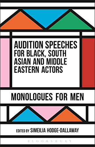Stock image for Audition Speeches for Black, South Asian and Middle Eastern Actors: Monologues for Men for sale by Housing Works Online Bookstore